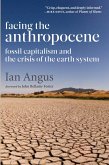 Facing the Anthropocene (eBook, ePUB)