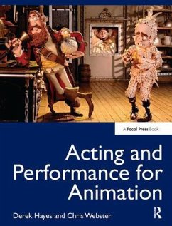 Acting and Performance for Animation - Hayes, Derek; Webster, Chris