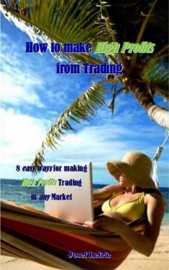 How to make High Profits from Trading (eBook, ePUB) - Lefric, Josef