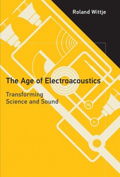 The Age of Electroacoustics (eBook, ePUB) - Wittje, Roland