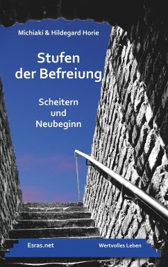 Stufen der Befreiung - Horie, Michiaki; Horie, Hildegard