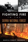 Fighting Fire in the Sierra National Forest (eBook, ePUB)