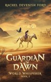 Guardian of Dawn (World Whisperer) (eBook, ePUB)