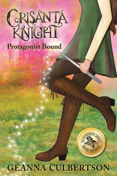 Crisanta Knight: Protagonist Bound (eBook, ePUB) - Culbertson, Geanna