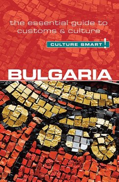 Bulgaria - Culture Smart! (eBook, ePUB) - Tzvetkova, Juliana