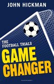 The Football Trials: Game Changer (eBook, ePUB)