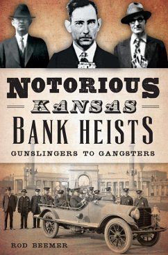 Cover Notorious Kansas Bank Heists (eBook, ePUB)