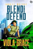 Blend and Defend (Innate Wright, #6) (eBook, ePUB)