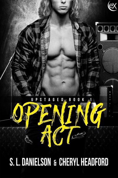 Opening Act (Upstaged, #1) (eBook, ePUB) Opening Act (Upstaged, #1) (eBook, ePUB)