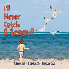 I'll Never Catch A Seagull - Stephanie Lombardi-Terranova