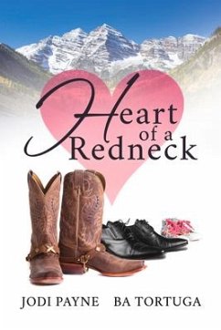 Heart of a Redneck - Payne, Jodi; Tortuga, Ba