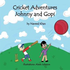 Cricket Adventures Johnny and Gopi - Khan, Naveed