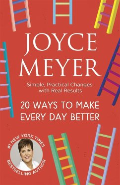 20 Ways to Make Every Day Better - Meyer, Joyce