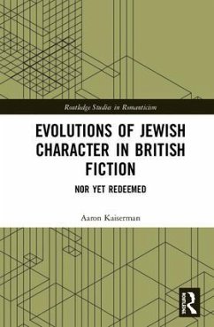 Evolutions of Jewish Character in British Fiction - Kaiserman, Aaron