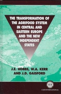 The Transformation of the Agri-Food System in Central and Eastern Europe and the New Independent States - Cabi