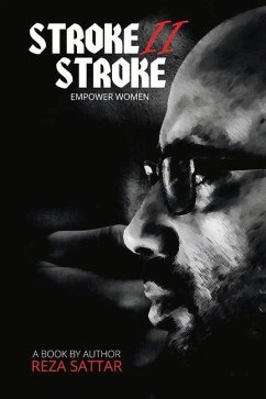 Stroke II Stroke: Empower Women Volume 1 - Sattar, Reza