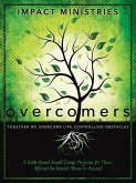 Overcomers A Faith-Based Small Group Program for Those Affected by Sexual Abuse or Assault