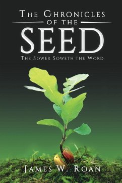 The Chronicles of the Seed - Roan, James W.
