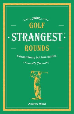 Golf's Strangest Rounds - Ward, Andrew