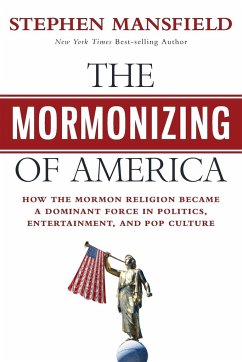 The Mormonizing of America - Mansfield, Stephen