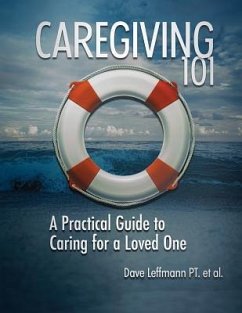 Caregiving 101 - Leffmann, Dave