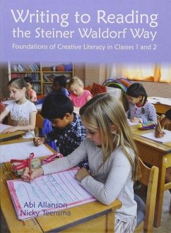 Writing to Reading the Steiner Waldorf Way - Allanson, Abi; Teensma, Nicky