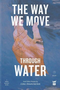 The Way We Move Through Water - Anunciacion, Lino