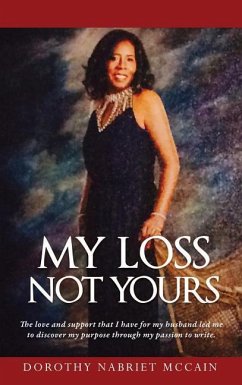 My Loss Not Yours - McCain, Dorothy Nabriet