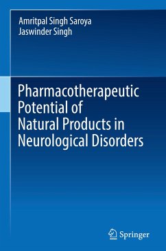 Pharmacotherapeutic Potential of Natural Products in Neurological Disorders - Saroya, Amritpal Singh;Singh, Jaswinder