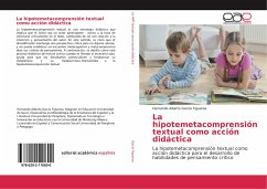 La hipotemetacomprensión textual como acción didáctica - García Figueroa, Hernando Alberto