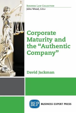 Corporate Maturity and the &quote;Authentic Company&quote;