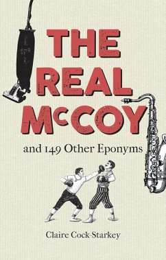 The Real McCoy and 149 other Eponyms - Cock-Starkey, Claire