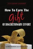How to Earn the Gift of Discretionary Effort
