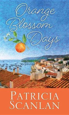 Orange Blossom Days - Scanlan, Patricia