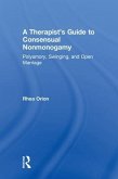 A Therapist's Guide to Consensual Nonmonogamy