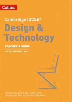 Cambridge IGCSE(TM) Design & Technology Teacher's Guide - Ross, Stewart; Bell, Dawne; Harris, Justin