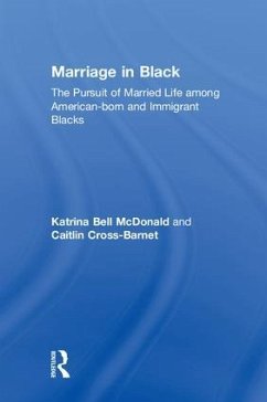 Marriage in Black - McDonald, Katrina Bell; Cross-Barnet, Caitlin