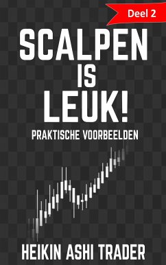 Scalpen is leuk! 2 (eBook, ePUB) - Ashi Trader, Heikin