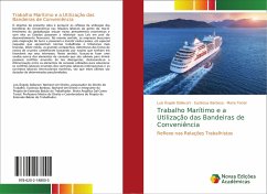 Trabalho Marítimo e a Utilização das Bandeiras de Conveniência - Dallacort, Luis Ângelo;Barbosa, Euclécius;Tonial, Maira