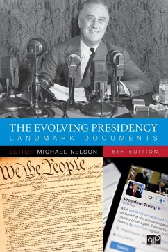 The Evolving Presidency - Nelson, Michael C.