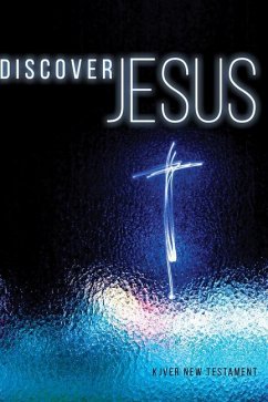 Kjver Discover Jesus New Testament Soft Cover - Whitaker House