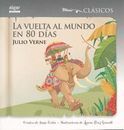 La Vuelta Al Mundo En 80 Dias - Verne, Jules; Cortes, Jesus