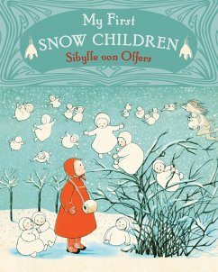 My First Snow Children - Olfers, Sibylle von