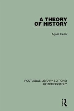 A Theory of History - Heller, Agnes