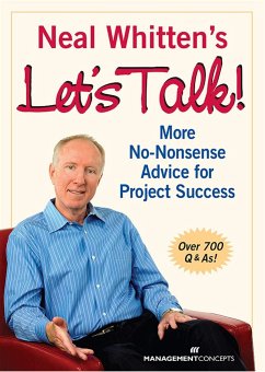 Neal Whitten's Let's Talk! More No-Nonsense Advice for Project Success - Whitten, Neal