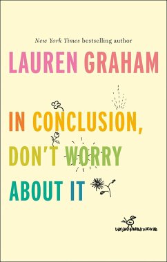 In Conclusion, Don't Worry About It - Graham, Lauren