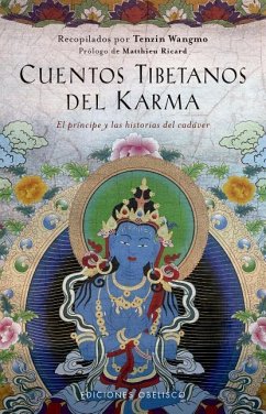 Cuentos Tibetanos del Karma: El Principe Y Las Historias del Cadaver - Wangmo, Tenzin