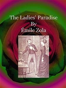 The Ladies' Paradise (eBook, ePUB) - Zola, Émile