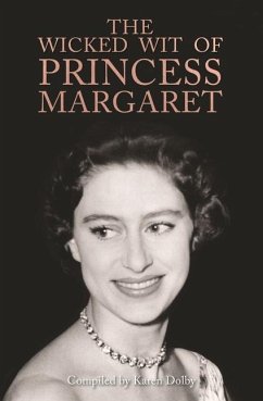 The Wicked Wit of Princess Margaret - Dolby, Karen