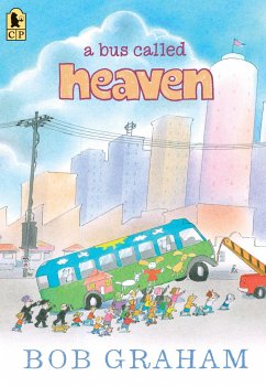 A Bus Called Heaven - Graham, Bob